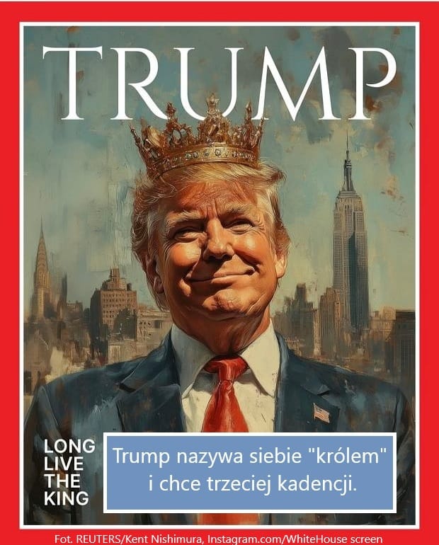 Trump nazywa siebie królem i chce trzeciej kadencji